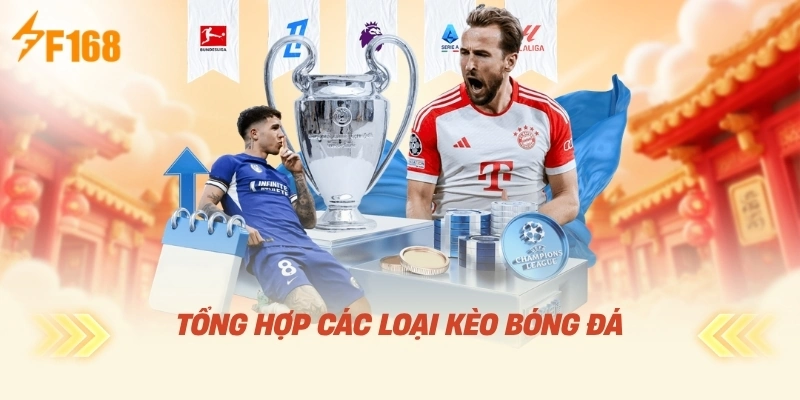 Tổng Hợp Các Loại Kèo Bóng Đá F168 Chi Tiết